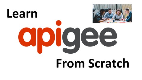 Apigee Edge – Beginner to Paid Professional (2023)