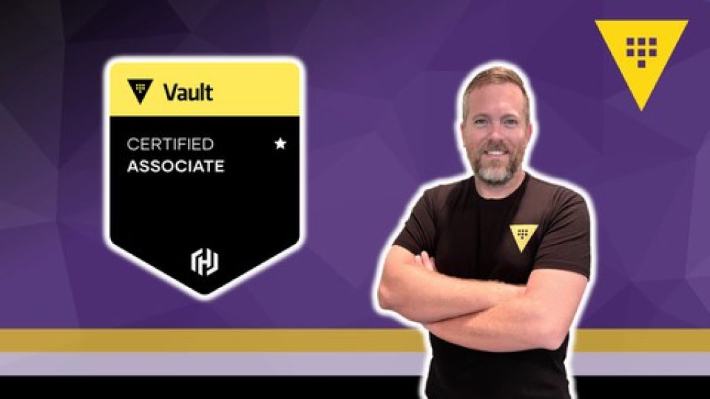 HashiCorp Certified: Vault Associate 2024 (w/ Hands-On Labs)
